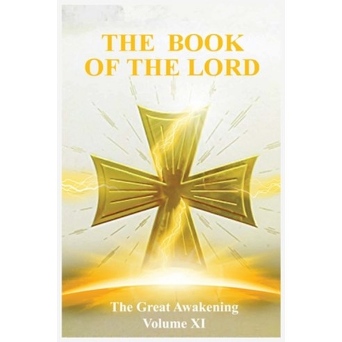 The Book of the Lord: The Great Awakening Volume XI Paperback, TNT Publishing, English, 9781736648780