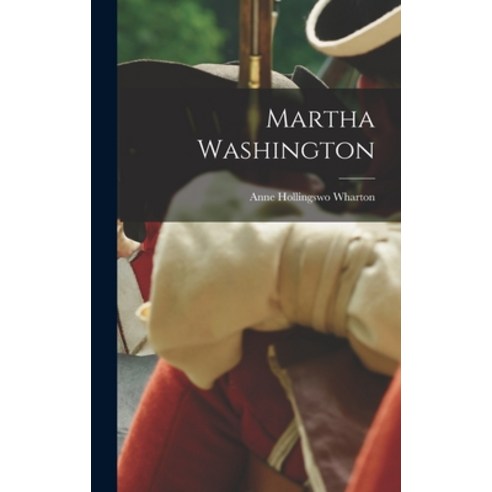 (영문도서) Martha Washington Hardcover, Legare Street Press, English, 9781016020473