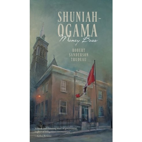 (영문도서) Shuniah-Ogama: Money Boss Hardcover, FriesenPress, English, 9781039155664