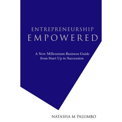 Entrepreneurhip Empowered 2nd Edition Paperback, Natasha M Palumbo