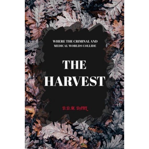 (영문도서) The Harvest Paperback, Independently Published, English, 9798534974911