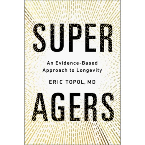 (영문도서) Super Agers: An Evidence-Based Approach to Longevity Hardcover, Simon & Schuster, English, 9781668067666