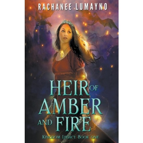 (영문도서) Heir of Amber and Fire Paperback, Miss Lana Press, English, 9781736181119