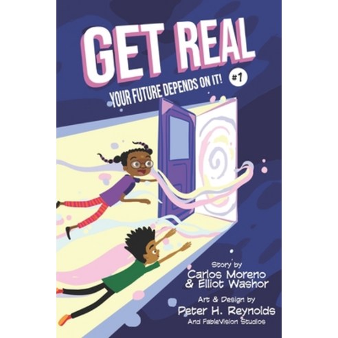 (영문도서) Get Real: Your Future Depends On It! Paperback, Independently Published, English, 9798711221982