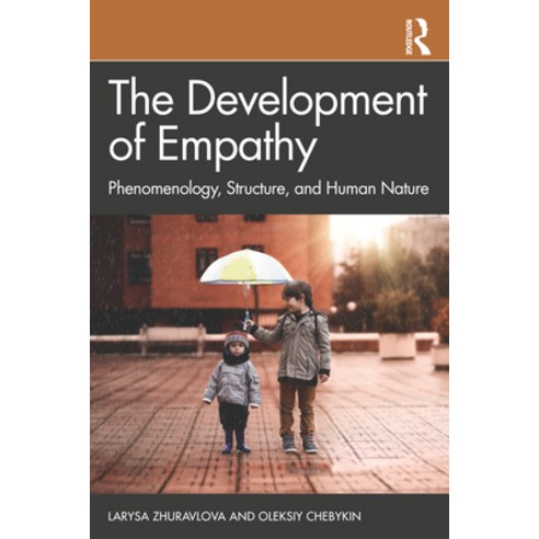 The Development of Empathy: Phenomenology Structure and Human Nature Paperback, Routledge, English, 9780367702731
