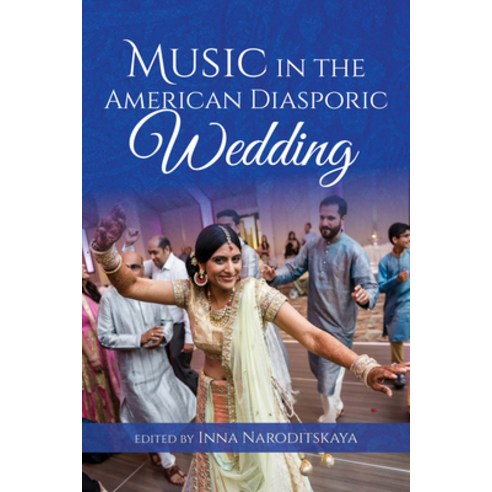 (영문도서) Music in the American Diasporic Wedding Paperback, Indiana University Press, English, 9780253041777