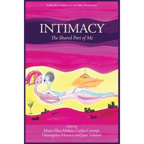 (영문도서) Intimacy: The Shared Part of Me Paperback, Information Age Publishing, English, 9781648029004
