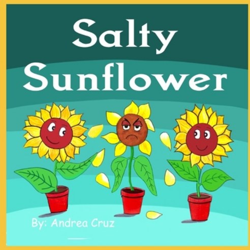 Salty Sunflower Paperback, Independently Published