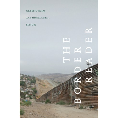 (영문도서) The Border Reader Paperback, Duke University Press, English, 9781478024934