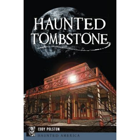 Haunted Tombstone Paperback, History Press