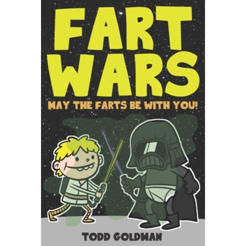 Fart Wars: May the Farts Be with You! Paperback, Independently Published, English, 9798557210188