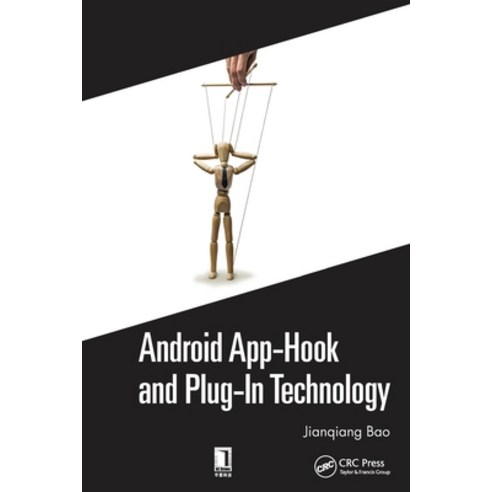 (영문도서) Android App-Hook and Plug-In Technology Paperback, CRC Press, English, 9780367779221
