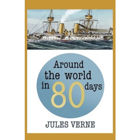 (영문도서) Around the World in Eighty Days illustrated Paperback, Independently Published, English, 9798462755996
