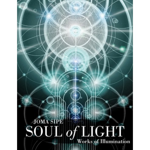 (영문도서) Soul of Light: Works of Illumination Paperback, Quest Books (IL), English, 9780835609043