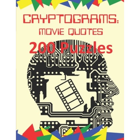 Cryptograms: Movie Quotes: 200 Puzzles of Cryptograms of Movie Quotes Paperback, Independently Published