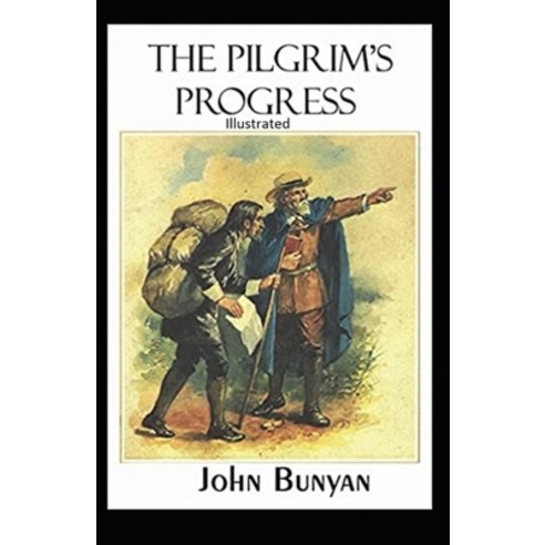 The Pilgrim''s Progress Illustrated Paperback, Independently Published, English, 9798696675824