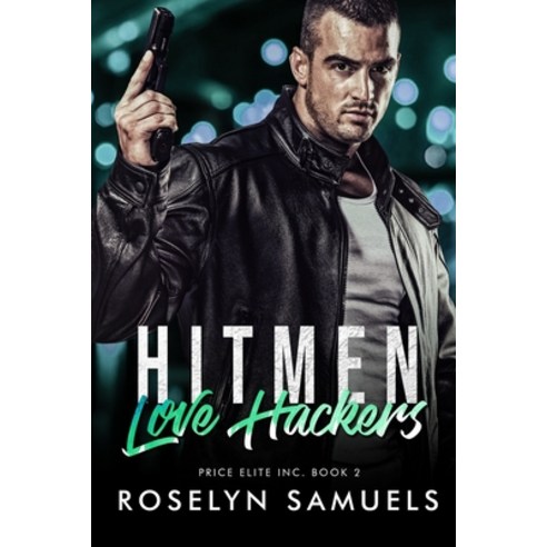 (영문도서) Hitmen Love Hackers: Price Elite Inc. Book 2 (Hitman Romance) Paperback, Independently Published, English, 9798387414138