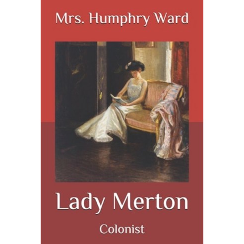 Lady Merton: Colonist Paperback, Independently Published, English, 9798582871354