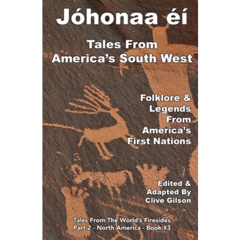 (영문도서) Jóhonaa&#700;éí -Tales From America''s South West Paperback, Clive Gilson, English, 9781913500252