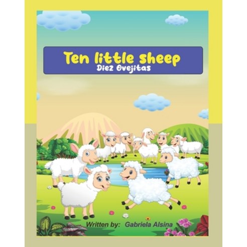 (영문도서) Ten little sheep: Bilingual: English -Spanish Paperback, Independently Published, 9798371323903