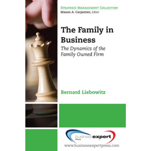 (영문도서) The Family in Business: The Dynamics of the Family Owned Firm Paperback, Business Expert Press, English, 9781606492789