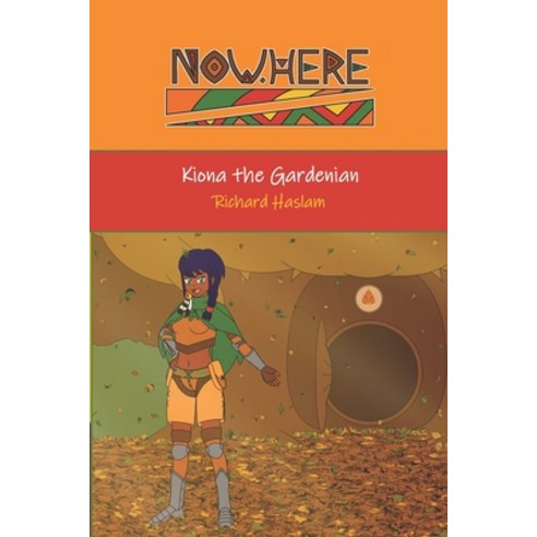 (영문도서) Kiona the Gardenian: Now.Here Paperback, Independently Published, English, 9798405120515