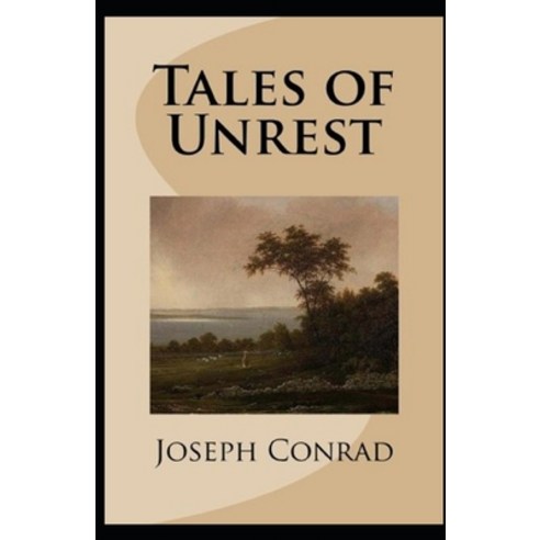Tales of Unrest Annotated Paperback, Independently Published, English, 9798743707591