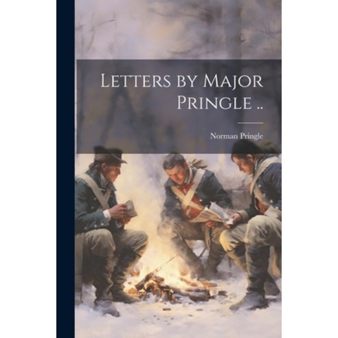 (영문도서) Letters by Major Pringle .. Paperback, Legare Street Press, English, 9781022754379