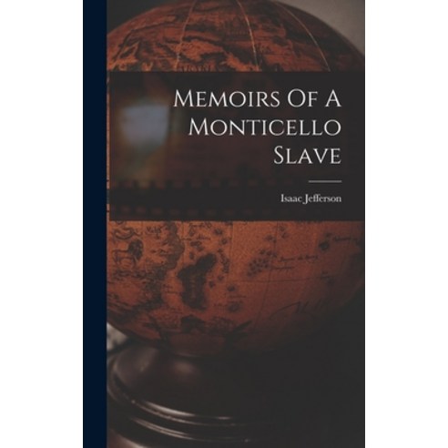 (영문도서) Memoirs Of A Monticello Slave Hardcover, Hassell Street Press, English, 9781013565588