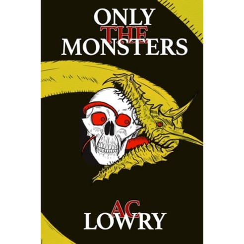 (영문도서) Only the Monsters: Book Two of The Shimmering Saga Paperback, Independently Published, English, 9798870028019