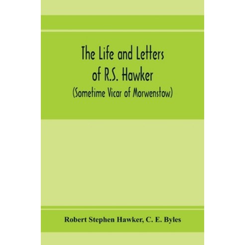 (영문도서) The life and letters of R.S. Hawker (sometime Vicar of Morwenstow) Paperback, Alpha Edition, English, 9789353973766