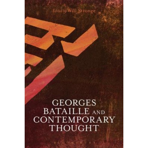 Georges Bataille and Contemporary Thought Paperback, Bloomsbury Publishing PLC