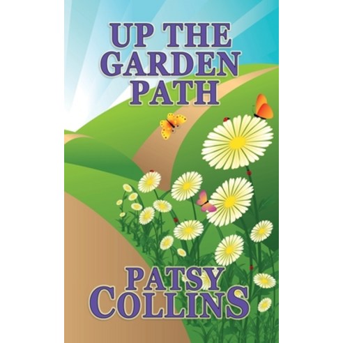 (영문도서) Up The Garden Path Paperback, Patsy Collins, English, 9781914339257