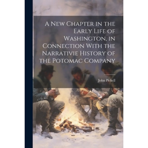 (영문도서) A New Chapter in the Early Life of Washington in Connection With the Narrativie History of t... Paperback, Legare Street Press, English, 9781022490161
