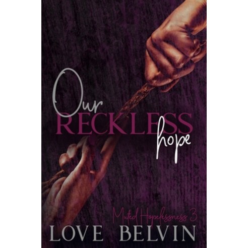 Our Reckless Hope Paperback, Mkt Publishing, LLC, English, 9781950014484