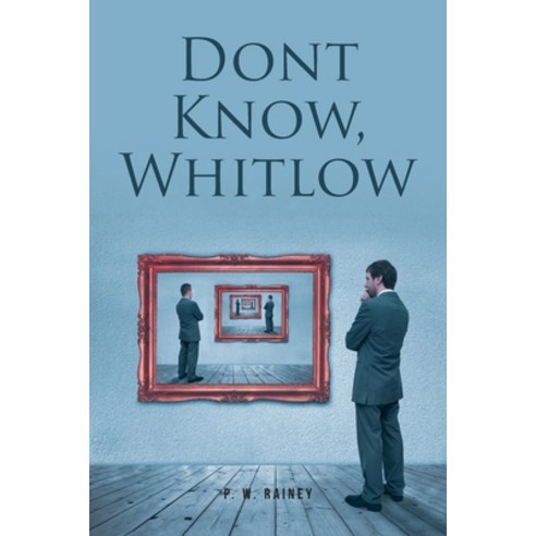 (영문도서) Dont Know Whitlow Paperback, Fulton Books, English, 9798889823575