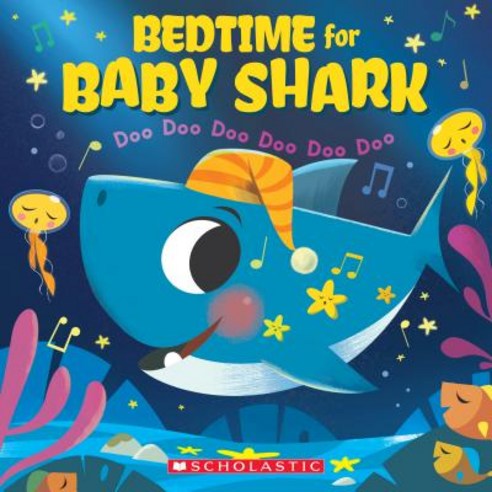 Bedtime for Baby Shark: Doo Doo Doo Doo Doo Doo (Baby Shark Book) Paperback, Cartwheel Books