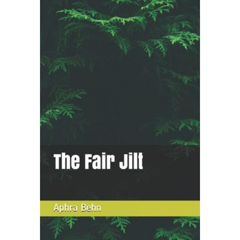 The Fair Jilt Paperback, Independently Published, English, 9798575079583
