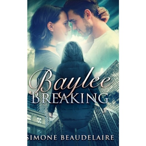 Baylee Breaking: Large Print Hardcover Edition Hardcover, Blurb, English, 9781034424932