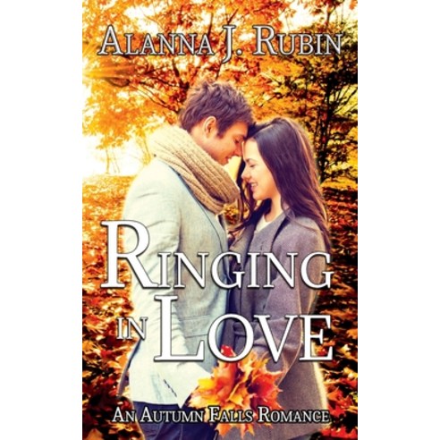 Ringing In Love (An Autumn Falls Romance Book 1) Paperback, Independently Published