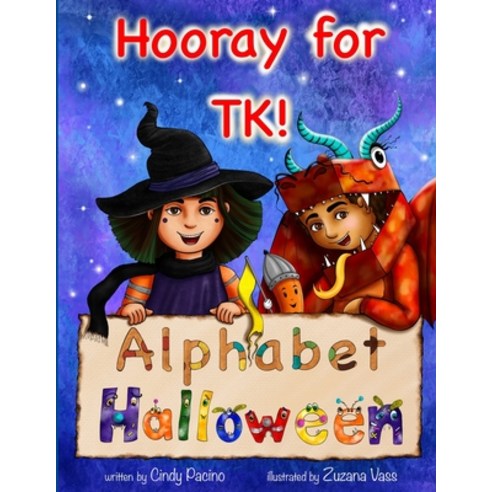 (영문도서) Hooray for TK! Alphabet Halloween Paperback, Cindy Pacino, English, 9798986279367