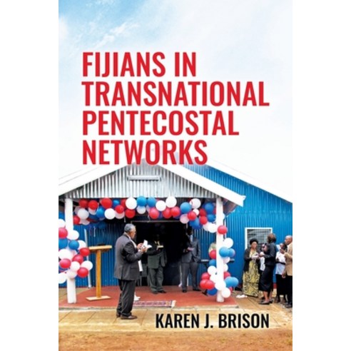 (영문도서) Fijians in Transnational Pentecostal Networks Paperback, Anu Press, English, 9781760465599