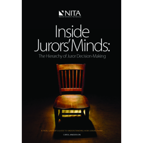 (영문도서) Inside Jurors'' Minds: The Hierarchy of Juror Decision-Making Paperback, Aspen Publishing, English, 9781601561817