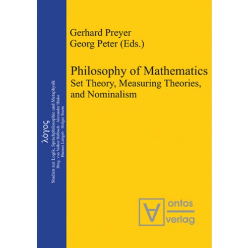 (영문도서) Philosophy of Mathematics: Set Theory Measuring Theories and Nominalism Hardcover, de Gruyter, English, 9783110323092