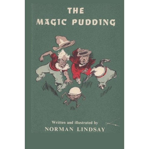 The Magic Pudding Annotated and Illustrated Edition by Norman Lindsay Paperback, Independently Published, English, 9798738311925