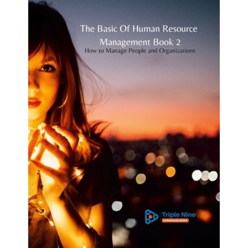 The Basic Of Human Resource Management Book 2 Paperback, Lulu.com, English, 9781678047542