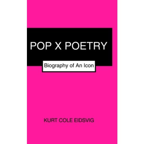 (영문도서) Pop X Poetry Hardcover, Blurb, English, 9781034664437