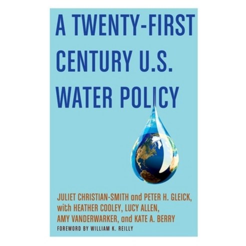 (영문도서) Twenty-First Century Us Water Policy Paperback, Oxford University Press, USA, English, 9780190490874