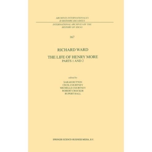 (영문도서) The Life of Henry More: Parts 1 and 2 Hardcover, Kluwer Academic Publishers