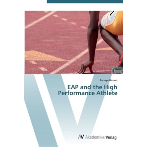 EAP and the High Performance Athlete Paperback, AV Akademikerverlag, English, 9783639452471